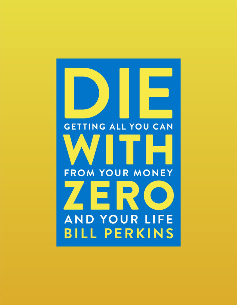 Die with Zero